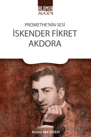 Promethe’nin Sesi İskender Fikret Akdora