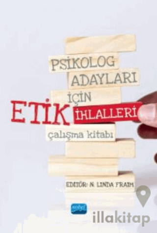 Psikolog Adayları İçin Etik İhlalleri Çalışma Kitabı