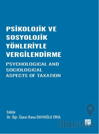 Psikolojik ve Sosyolojik Yönleriyle Vergilendirme