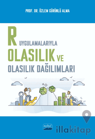 R Uygulamalarıyla Olasılık ve Olasılık Dağılımları