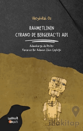 Rahmetlinin Cyrano De Bergerac'tı Adı