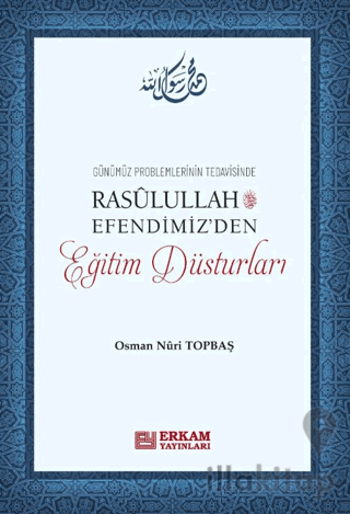 Rasulullah Efendimiz'den Eğitim Düsturları