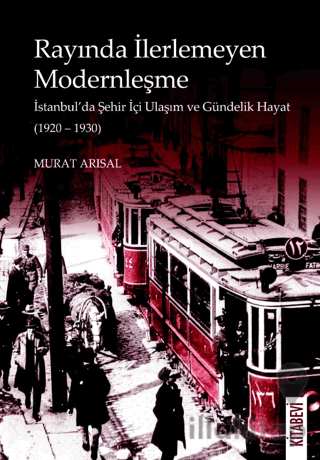 Rayında İlerlemeyen Modernleşme