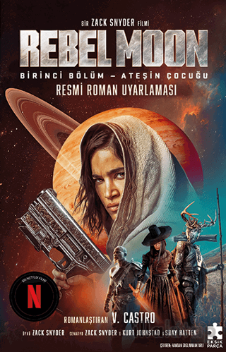 Rebel Moon Birinci Bölüm - Ateşin Çocuğu