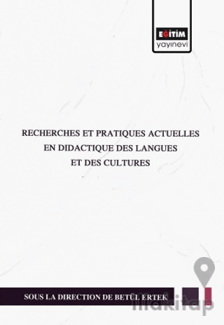 Recherches Et Pratıques Actuelles En Dıdactıque Des Langues