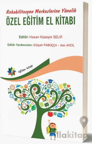 Rehabilitasyon Merkezlerine Yönelik Özel Eğitim El Kitabı