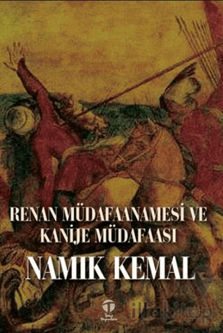 Renan Müdafaanamesi ve Kanije Müdafaası