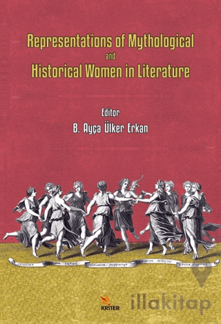 Representations of Mythological and Historical Women in Literature