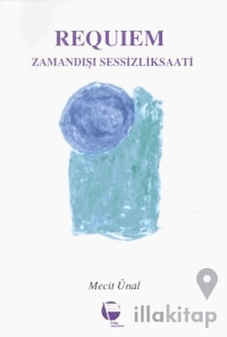 Requiem Zamandışı Sessizlik Saati