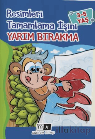 Resimleri Tamamla İşini Yarım Bırakma 3-5 Yaş