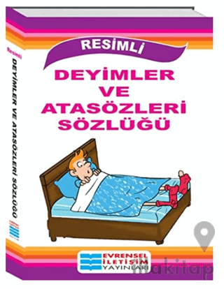 Resimli Deyimler ve Atasözleri Sözlüğü