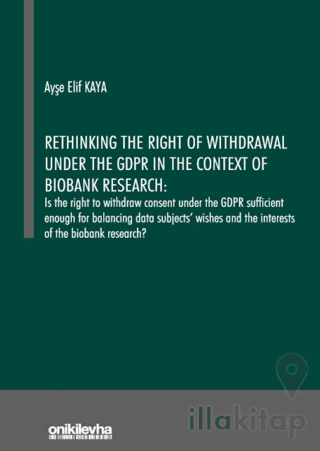 Rethinking the Right of Withdrawal Under the GDPR in the Context of Bi