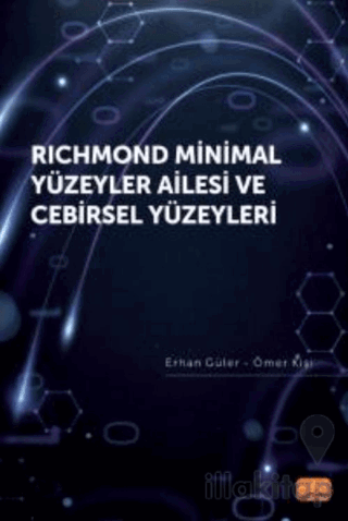 Richmond Minimal Yüzeyler Ailesi ve Cebirsel Yüzeyleri