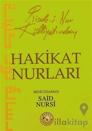 Risale-i Nur Külliyatından Hakikat Nurları