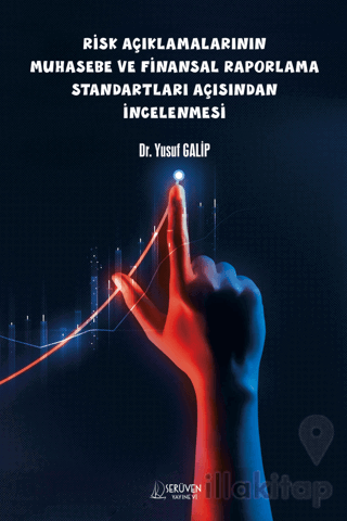 Risk Açıklamalarının Muhasebe Ve Finansal Raporlama Standartları Açısı