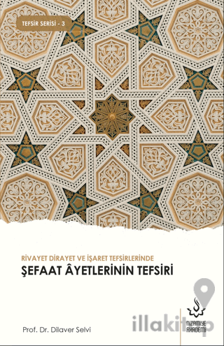 Rivayet Dirayet ve İşaret Tefsirlerinde Şefaat Ayetlerinin Tefsiri