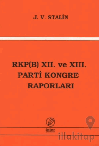 RKP(B) 12. ve 13. Parti Kongre Raporları