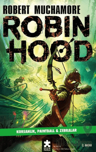 Robin Hood 2: Korsanlık, Paintball - Zebralar