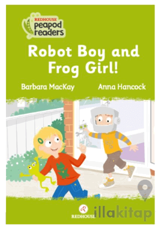 Robot Boy And Frog Girl!