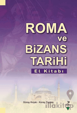 Roma Ve Bizans Tarihi El Kitabı