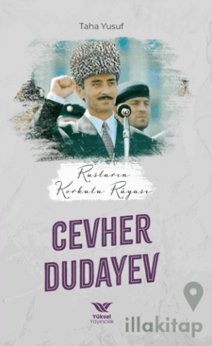 Rusların Korkulu Rüyası Cevher Dudayev