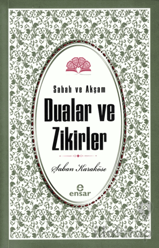 Sabah Akşam Dualar ve Zikirler