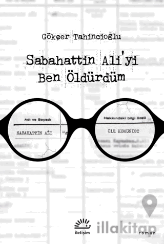 Sabahattin Ali'yi Ben Öldürdüm