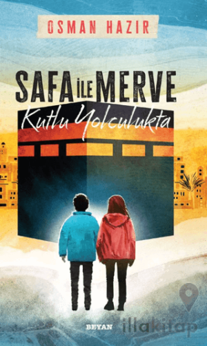 Safa ile Merve - Kutlu Yolculukta