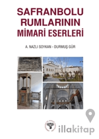 Safranbolu Rumlarının Mimari Eserleri