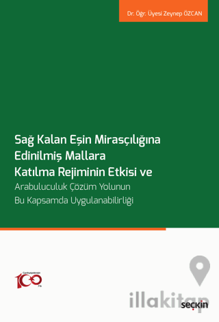 Sağ Kalan Eşin Mirasçılığına Edinilmiş Mallara Katılma Rejiminin Etkis