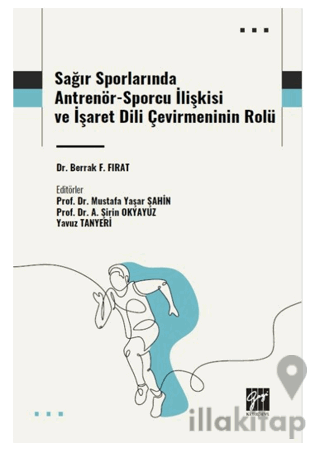 Sağır Sporlarında Antrenör-Sporcu İlişkisi ve İşaret Dili Çevirmeninin