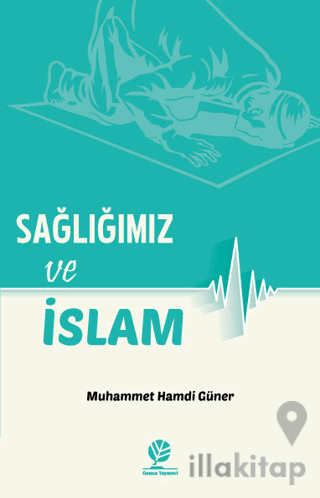 Sağlığımız ve İslam