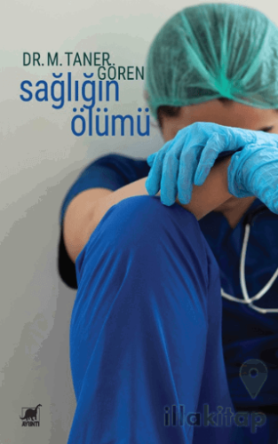 Sağlığın Ölümü