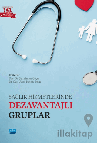 Sağlık Hizmetlerinde Dezavantajlı Gruplar