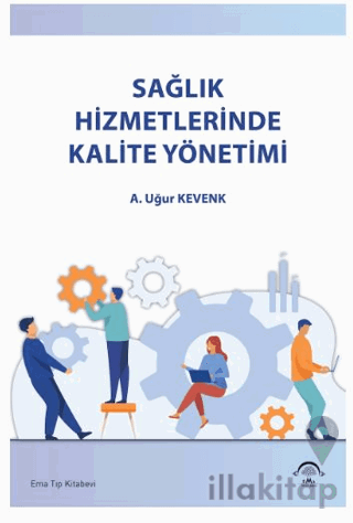 Sağlık Hizmetlerinde Kalite Yönetimi