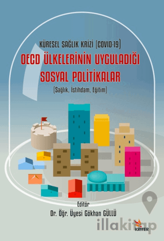 Sağlık, İstihdam, Eğitim - Küresel Sağlık Krizi (COVID-19) OECD Ülkele