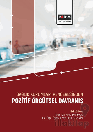 Sağlık Kurumları Penceresinden Pozitif Örgütsel Davranış