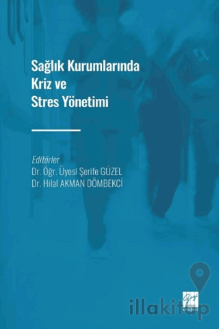 Sağlık Kurumlarında Kriz ve Stres Yönetimi