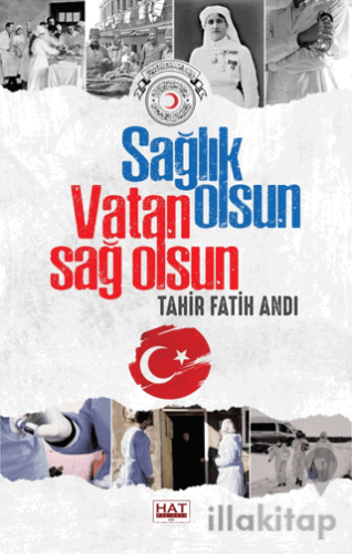 Sağlık Olsun Vatan Sağ Olsun