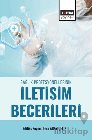 Sağlık Profesyonellerinin İletişim Becerileri