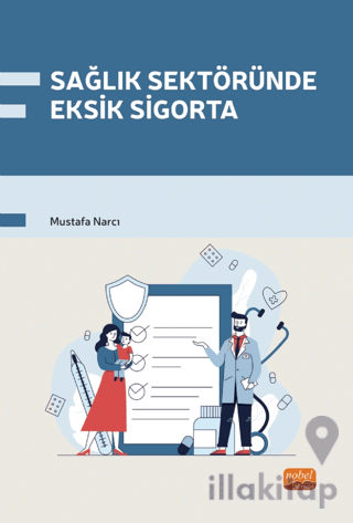 Sağlık Sektöründe Eksik Sigorta