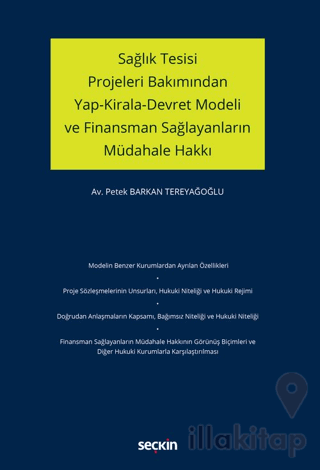 Sağlık Tesisi Projeleri Bakımından Yap-Kirala-Devret Modeli ve Finansm