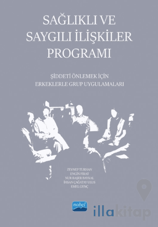 Sağlıklı ve Saygılı İlişkiler Programı - Şiddeti Önlemek İçin Erkekler