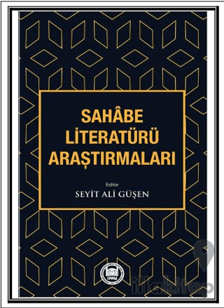 Sahabe Literatürü Araştırmaları