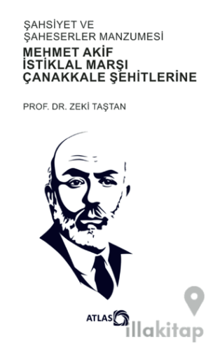 Şahsiyet Ve Şahsiyetler Manzumesi - Mehmet Akif, İstiklal Marşı, Çanak