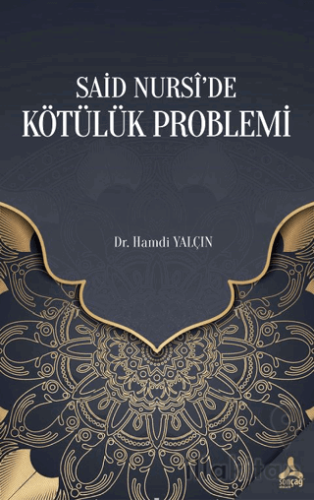 Said Nursi’de Kötülük Problemi