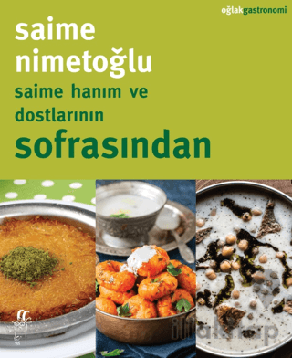 Saime Hanım ve Dostlarının Sofrasından