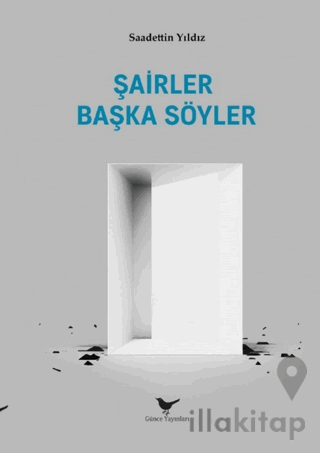 Şairler Başka Söyler