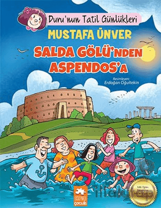 Salda Gölü'nden Aspendos'a - Duru'nun Tatil Günlükleri