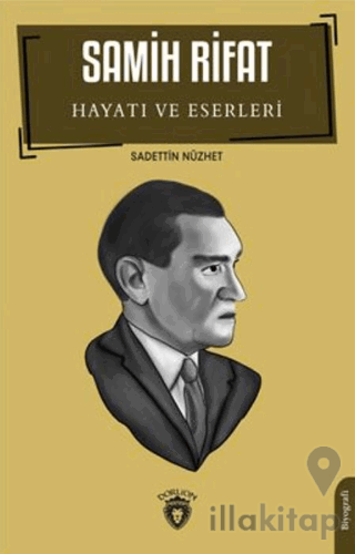 Samih Rifat Hayatı Ve Eserleri